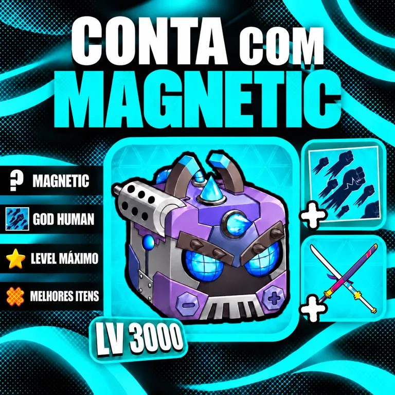 『 🧲 』 MAGNETIC + LEVEL MÁX
